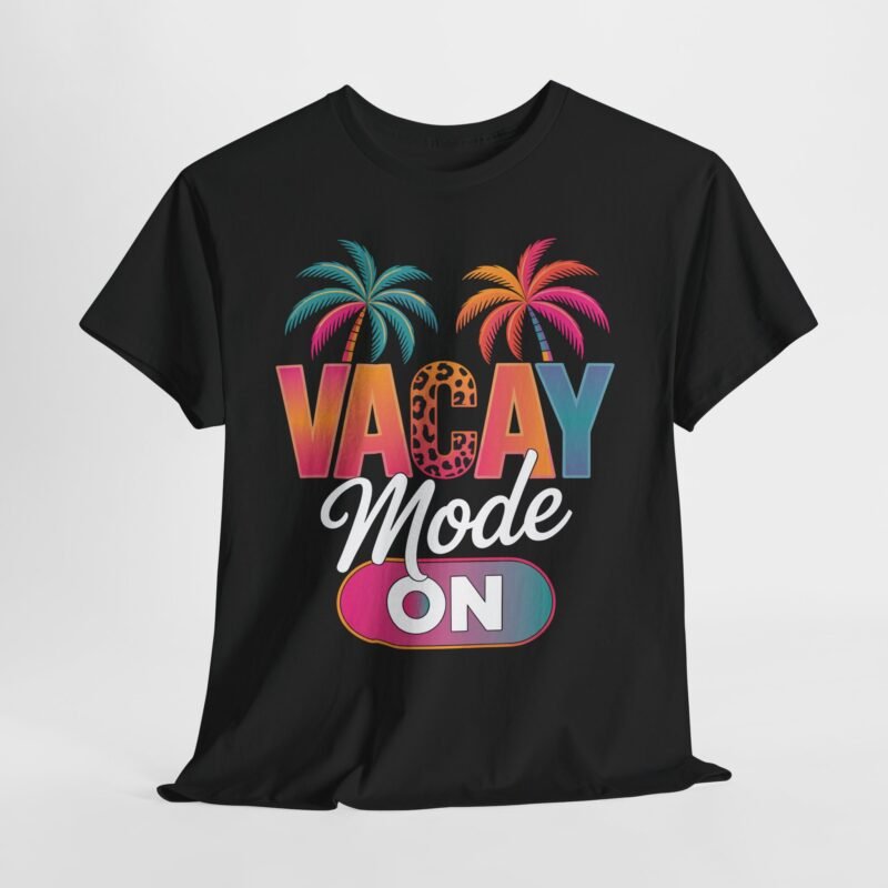 Vacay Mode On shirt