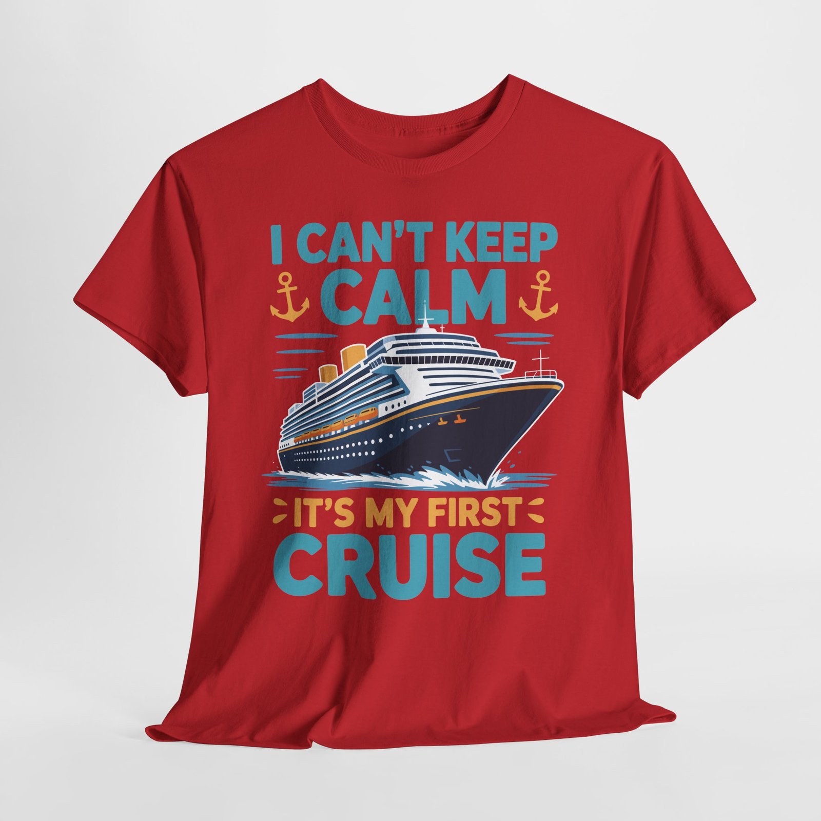 First Cruise T-shirt: I Can’t Keep Calm It’s My First Cruise Tee 12 First Cruise T-shirt: I Can’t Keep Calm It’s My First Cruise Tee - Image 12
