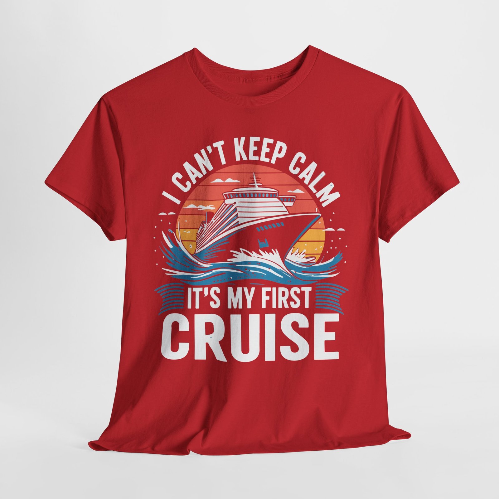 First Cruise T-shirt: I Can’t Keep Calm It’s My First Cruise Tee 12 First Cruise T-shirt: I Can’t Keep Calm It’s My First Cruise Tee - Image 12