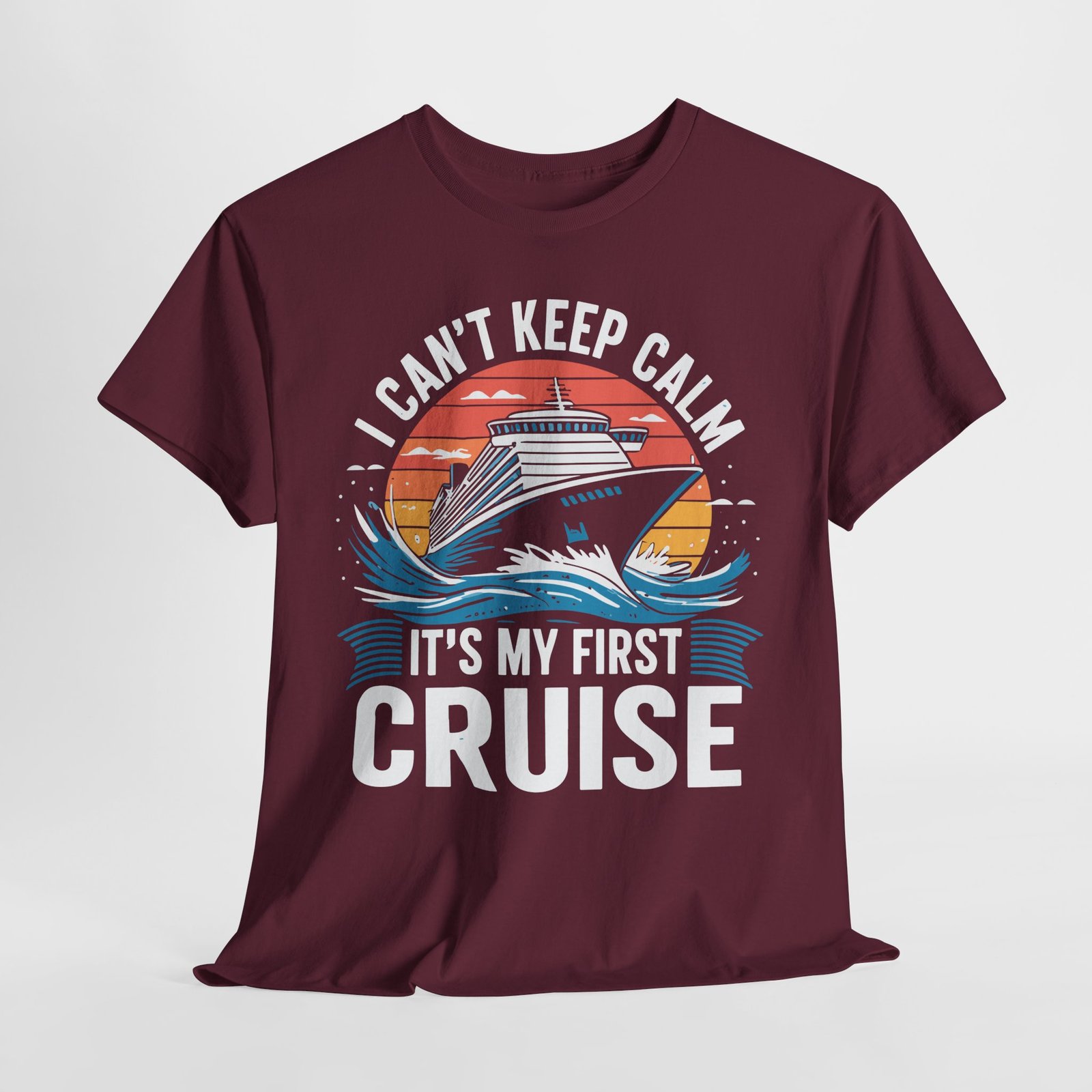 First Cruise T-shirt: I Can’t Keep Calm It’s My First Cruise Tee 18 First Cruise T-shirt: I Can’t Keep Calm It’s My First Cruise Tee - Image 18