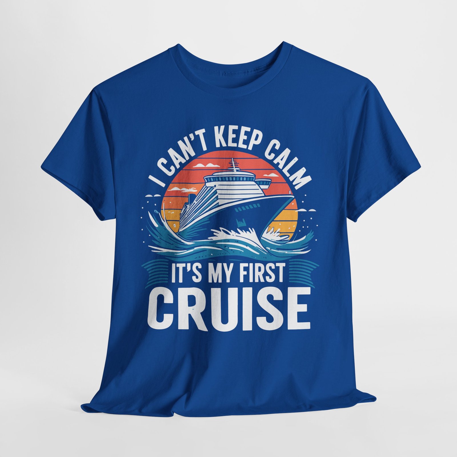 First Cruise T-shirt: I Can’t Keep Calm It’s My First Cruise Tee 14 First Cruise T-shirt: I Can’t Keep Calm It’s My First Cruise Tee - Image 14